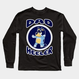 Dad Heeler III Long Sleeve T-Shirt